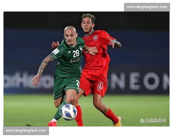 杜海勒迎战艾因焦点对决亚冠赛场强强碰撞前瞻分析战术博弈展望